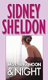 Sheldon, Sidney: Morning Noon and Night