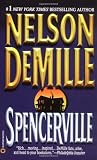 Demille, Nelson: Spencerville Demille, Nelson: Spencerville