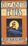 Peters, Elizabeth: Night Train to Memphis