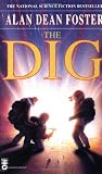Foster, Alan Dean: The Dig Foster, Alan Dean: The Dig