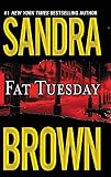 Fat Tuesday (0446605581) by Brown, Sandra Brown, Sandra: Fat Tuesday