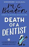 Beaton, M. C.: Death of a Dentist Beaton, M. C.: Death of a Dentist