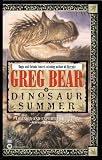 Bear, Greg: Dinosaur Summer Bear, Greg: Dinosaur Summer