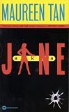 Tan, Maureen: A. K. A. Jane Tan, Maureen: A. K. A. Jane