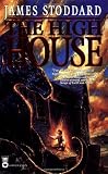Stoddard, James: The High House Stoddard, James: The High House