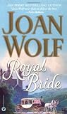 Wolf, Joan: Royal Bride Wolf, Joan: Royal Bride