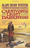 Foster, Alan Dean: Carnivores of Light and Darkness