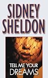 Sheldon, Sidney: Tell Me Your Dreams Sheldon, Sidney: Tell Me Your Dreams