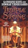Kurtz, Katherine: The Temple and the Stone