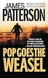 Pop Goes the Weasel (0446608815) by Patterson, James Patterson, James: Pop Goes the Weasel