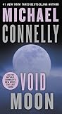 Connelly, Michael: Void Moon Connelly, Michael: Void Moon