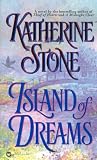 Stone, Katherine: Island of Dreams