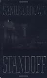 Standoff (0446609617) by Brown, Sandra Brown, Sandra: Standoff