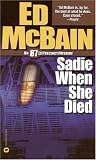 McBain, Ed: Sadie When She Died
