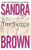 The Switch (0446609943) by Brown, Sandra Brown, Sandra: The Switch
