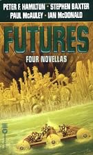 Futures: Four Novellas by Peter F. Hamilton