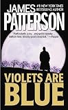 Patterson, James: Violets Are Blue Patterson, James: Violets Are Blue
