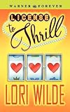 Wilde, Lori: License to Thrill Wilde, Lori: License to Thrill
