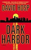 Dark Harbor (0446615099) by Hosp, David Hosp, David: Dark Harbor