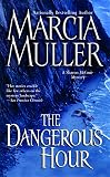 Muller, Marcia: The Dangerous Hour