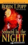 Popp, Robin: Seduced by the Night Popp, Robin: Seduced by the Night
