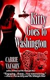 Vaughn, Carrie: Kitty Goes to Washington