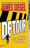 Detour (0446617067) by Siegel, James Siegel, James: Detour