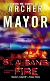 Mayor, Archer: St. Albans Fire Mayor, Archer: St. Albans Fire