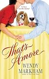 That's Amore (0446618446) by Markham, Wendy Markham, Wendy: That's Amore