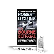 Robert Ludlum's The Bourne Betrayal by Eric Van Lustbader