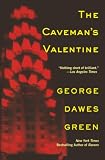Green, George Dawes: The Caveman's Valentine Green, George Dawes: The Caveman's Valentine