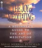 Redfield, Salle Merrill: The Joy of Meditating: A Beginner's Guide to the Art of Meditation