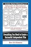Simens, Dov S-S: From Reel to Deal: Everything You Need to to Create an Independent Film Simens, Dov S-S: From Reel to Deal: Everything You Need to to Create an Independent Film