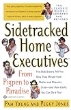 Jones, Peggy: Sidetracked Home Executives: From Pigpen to Paradise Jones, Peggy: Sidetracked Home Executives: From Pigpen to Paradise