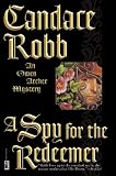 Robb, Candace: A Spy for the Redeemer Robb, Candace: A Spy for the Redeemer