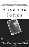 The Earthquake Bird (0446679755) by Jones, Susanna Jones, Susanna: The Earthquake Bird