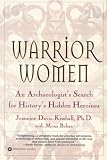 Behan, Mona: Warrior Women: An Archaeologist's Search for History's Hidden Heroines