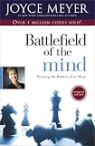 Meyer, Joyce: Battlefield of the Mind: Winning the Battle in Your Mind Meyer, Joyce: Battlefield of the Mind: Winning the Battle in Your Mind