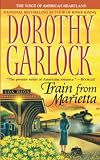 Garlock, Dorothy: Train from Marietta Garlock, Dorothy: Train from Marietta