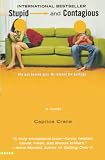 Crane, Caprice: Stupid and Contagious Crane, Caprice: Stupid and Contagious