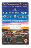 Devoto, Pat Cunningham: The Summer We Got Saved Devoto, Pat Cunningham: The Summer We Got Saved
