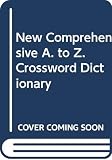 Tuazon, Redentor M.: The New Comprehensive A-Z Crossword Dictionary Tuazon, Redentor M.: The New Comprehensive A-Z Crossword Dictionary