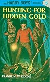 Dixon, Franklin W.: Hunting for Hidden Gold Dixon, Franklin W.: Hunting for Hidden Gold