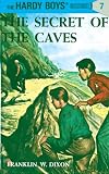 Dixon, Franklin W.: The Secret of the Caves Dixon, Franklin W.: The Secret of the Caves