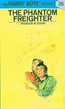 Dixon, Franklin W.: Phantom Freighter Dixon, Franklin W.: Phantom Freighter
