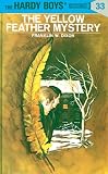 Dixon, Franklin W.: Yellow Feather Mystery Dixon, Franklin W.: Yellow Feather Mystery