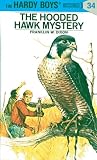 Dixon, Franklin W.: The Hooded Hawk Mystery Dixon, Franklin W.: The Hooded Hawk Mystery