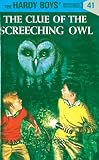 Dixon, Franklin W.: The Clue of the Screeching Owl Dixon, Franklin W.: The Clue of the Screeching Owl