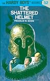 Dixon, Franklin W.: Shattered Helmet Dixon, Franklin W.: Shattered Helmet