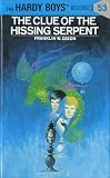 Dixon, Franklin W.: The Clue of the Hissing Serpent Dixon, Franklin W.: The Clue of the Hissing Serpent
